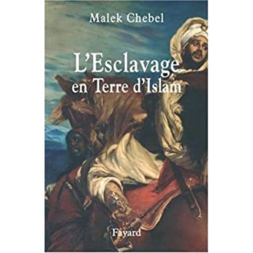 L’esclavage En Terre d’Islam